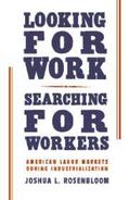 Rosenbloom |  Looking for Work, Searching for Workers | Buch |  Sack Fachmedien