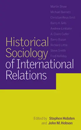 Hobden / Hobson |  Historical Sociology of International Relations | Buch |  Sack Fachmedien