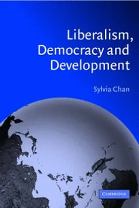 Chan |  Liberalism, Democracy and Development | Buch |  Sack Fachmedien