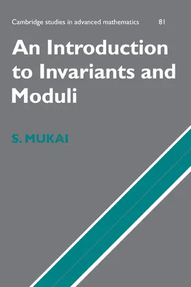 Mukai | An Introduction to Invariants and Moduli | Buch | 978-0-521-80906-1 | www.sack.de