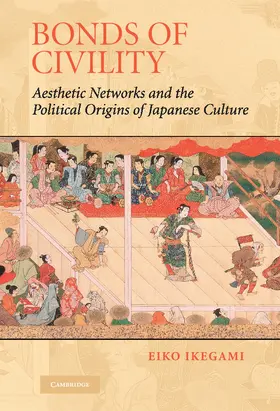 Ikegami |  Bonds of Civility | Buch |  Sack Fachmedien