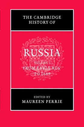 Perrie |  The Cambridge History of Russia: Volume 1, from Early Rus' to 1689 | Buch |  Sack Fachmedien