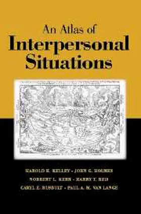 Kelley / Holmes / Kerr |  An Atlas of Interpersonal Situations | Buch |  Sack Fachmedien