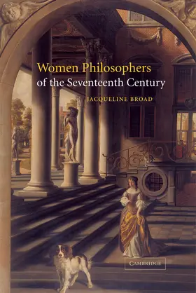 Broad |  Women Philosophers of the Seventeenth Century | Buch |  Sack Fachmedien