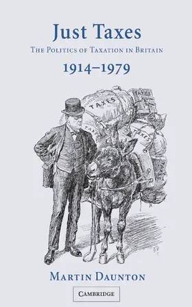 Daunton |  Just Taxes | Buch |  Sack Fachmedien