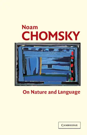 Chomsky / Belletti / Rizzi |  On Nature and Language | Buch |  Sack Fachmedien