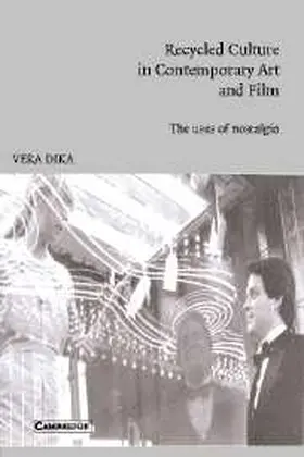 Dika |  Recycled Culture in Contemporary Art and Film | Buch |  Sack Fachmedien