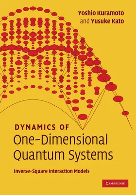 Kuramoto / Kato |  Dynamics of One-Dimensional Quantum Systems | Buch |  Sack Fachmedien