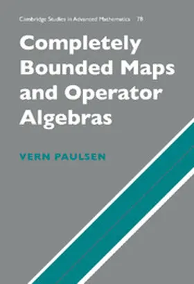 Paulsen |  Completely Bounded Maps and Operator Algebras | Buch |  Sack Fachmedien