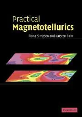 Simpson / Bahr |  Practical Magnetotellurics | Buch |  Sack Fachmedien