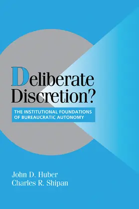 Huber / Shipan / Lange |  Deliberate Discretion? | Buch |  Sack Fachmedien