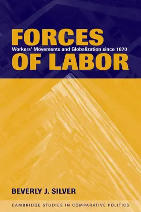 Silver / Lange / Bates |  Forces of Labor | Buch |  Sack Fachmedien