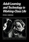 Sawchuk |  Adult Learning and Technology in Working-Class Life | Buch |  Sack Fachmedien