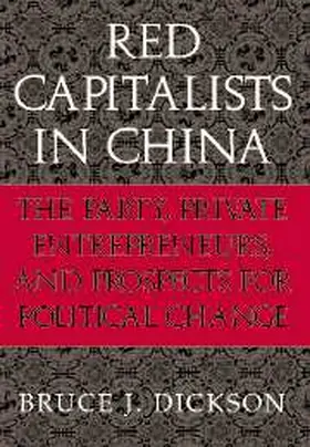 Dickson / Kirby |  Red Capitalists in China | Buch |  Sack Fachmedien
