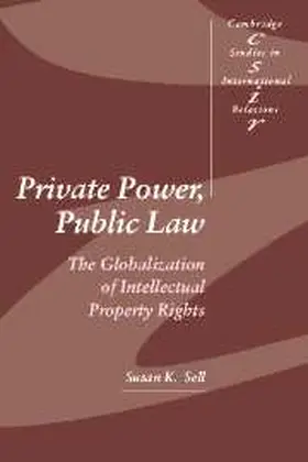Sell / Smith |  Private Power, Public Law | Buch |  Sack Fachmedien