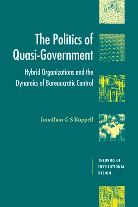 Koppell |  The Politics of Quasi-Government | Buch |  Sack Fachmedien