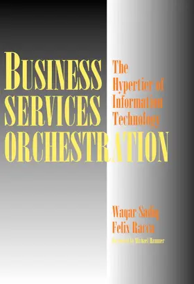 Sadiq / Racca / Hammer |  Business Services Orchestration | Buch |  Sack Fachmedien