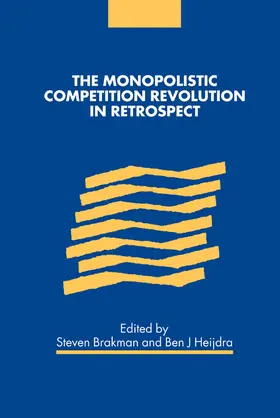 Brakman / Heijdra |  The Monopolistic Competition Revolution in Retrospect | Buch |  Sack Fachmedien