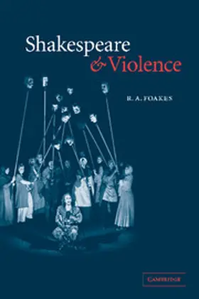 Foakes |  Shakespeare and Violence | Buch |  Sack Fachmedien