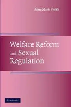 Smith | Welfare Reform and Sexual Regulation | Buch | 978-0-521-82095-0 | www.sack.de