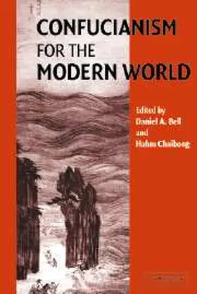 Bell / Chaibong |  Confucianism for the Modern World | Buch |  Sack Fachmedien