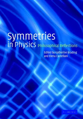 Brading / Castellani |  Symmetries in Physics | Buch |  Sack Fachmedien
