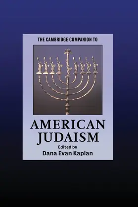 Kaplan |  The Cambridge Companion to American Judaism | Buch |  Sack Fachmedien