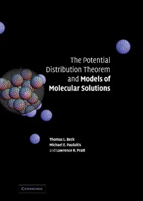 Beck / Paulaitis / Pratt |  The Potential Distribution Theorem and Models of Molecular             Solutions | Buch |  Sack Fachmedien