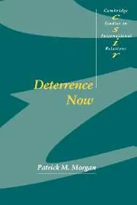 Morgan |  Deterrence Now | Buch |  Sack Fachmedien