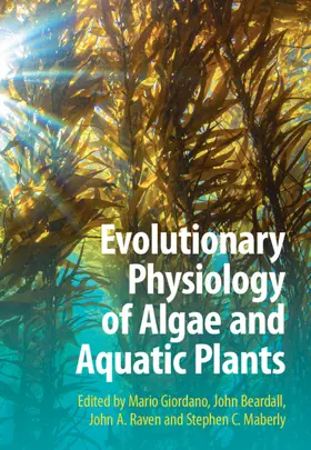 Giordano / Beardall / Raven |  Evolutionary Physiology of Algae and Aquatic Plants | Buch |  Sack Fachmedien
