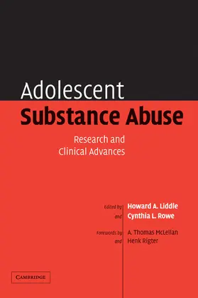 Liddle / Rowe |  Adolescent Substance Abuse | Buch |  Sack Fachmedien