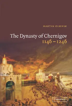 Dimnik |  The Dynasty of Chernigov, 1146-1246 | Buch |  Sack Fachmedien