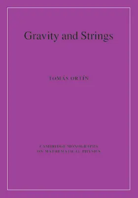 Ortin / Ortín |  Gravity and Strings | Buch |  Sack Fachmedien