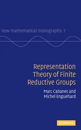 Cabanes / Enguehard / Bollobas |  Representation Theory of Finite Reductive Groups | Buch |  Sack Fachmedien