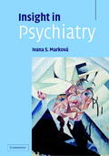Marková |  Insight in Psychiatry | Buch |  Sack Fachmedien
