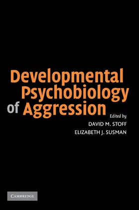 Stoff / Susman |  Developmental Psychobiology of Aggression | Buch |  Sack Fachmedien