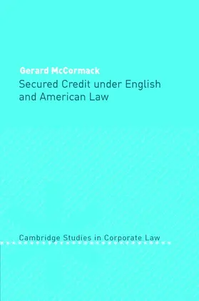 McCormack | Secured Credit under English and American Law | Buch | 978-0-521-82670-9 | www.sack.de