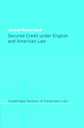 McCormack | Secured Credit under English and American Law | Buch | 978-0-521-82670-9 | sack.de