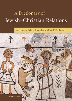 Kessler / Wenborn |  A Dictionary of Jewish-Christian Relations | Buch |  Sack Fachmedien