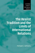 Williams / Smith |  The Realist Tradition and the Limits of International Relations | Buch |  Sack Fachmedien
