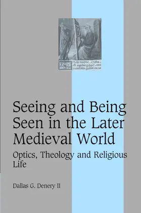 Denery II |  Seeing and Being Seen in the Later Medieval World | Buch |  Sack Fachmedien
