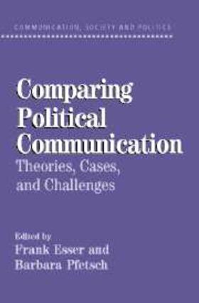 Bennett / Esser / Pfetsch | Comparing Political Communication | Buch | sack.de