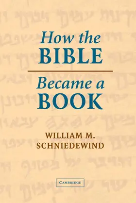 Schniedewind |  How the Bible Became a Book | Buch |  Sack Fachmedien