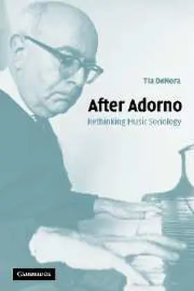 DeNora |  After Adorno | Buch |  Sack Fachmedien