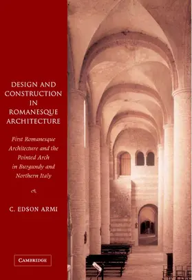 Armi |  Design and Construction in Romanesque Architecture | Buch |  Sack Fachmedien