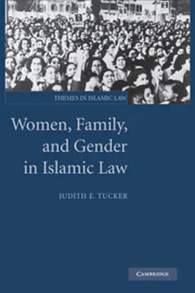 Tucker |  Women, Family, and Gender in Islamic Law | Buch |  Sack Fachmedien