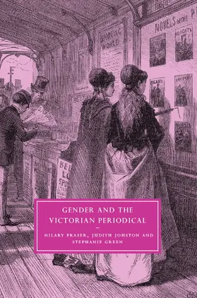 Fraser / Green / Johnston |  Gender and the Victorian Periodical | Buch |  Sack Fachmedien