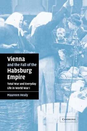 Healy / Winter / Kennedy |  Vienna and the Fall of the Habsburg Empire | Buch |  Sack Fachmedien