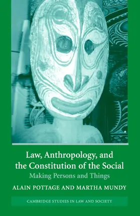Pottage / Mundy |  Law, Anthropology, and the Constitution of the Social | Buch |  Sack Fachmedien