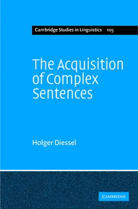 Diessel |  The Acquisition of Complex Sentences | Buch |  Sack Fachmedien